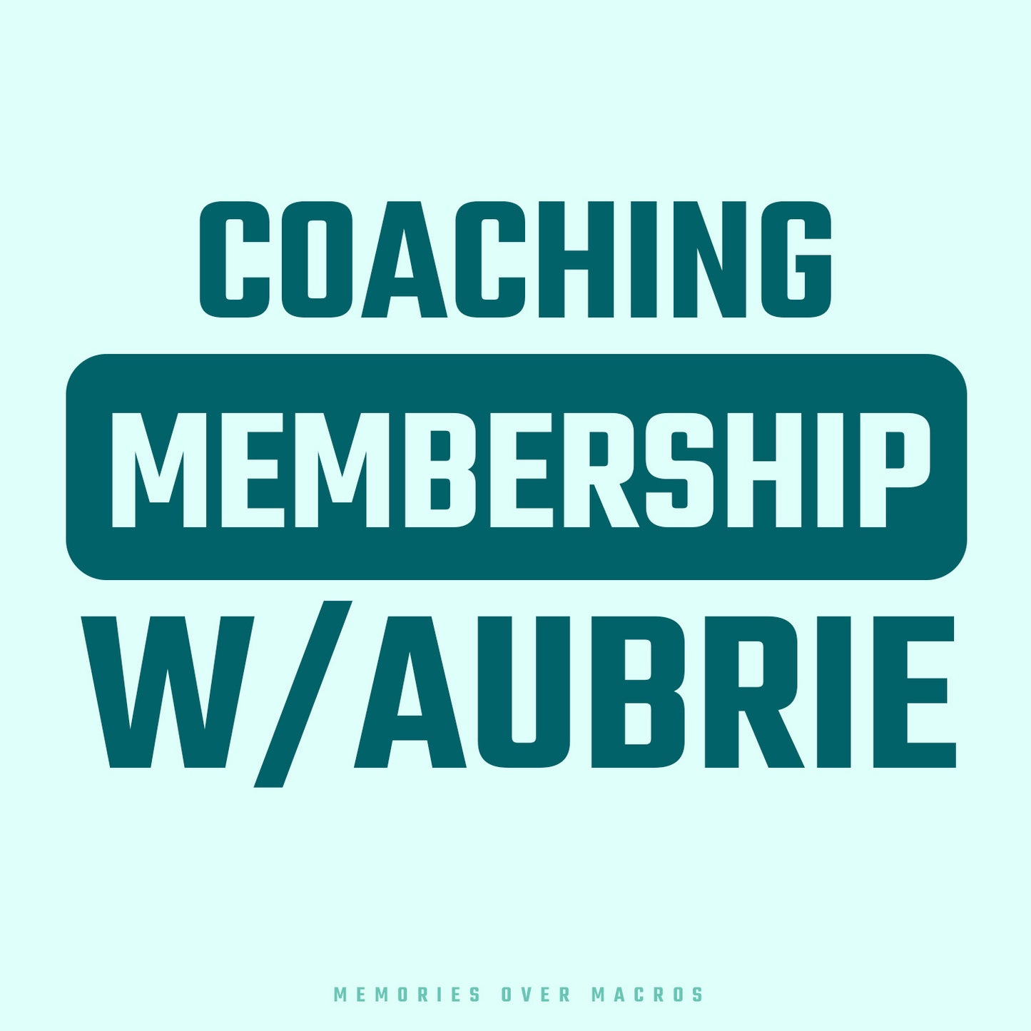 Coaching Membership w/ Aubrie