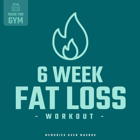 6 Week Fat Loss (Gym Workouts)