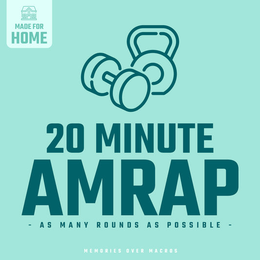 20 Minute AMRAPs (Home Workouts)